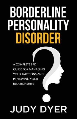 Borderline Personality Disorder - Judy Dyer