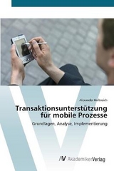 TransaktionsunterstÃ¼tzung fÃ¼r mobile Prozesse - Holbreich, Alexander