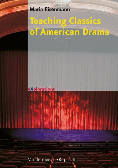 Teaching Classics of American Drama -  Maria Eisenmann