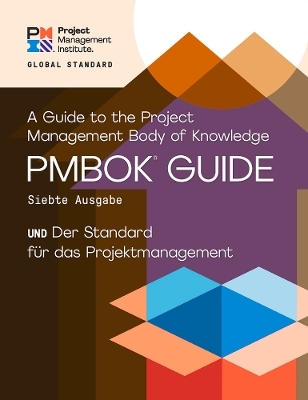 A Guide to the Project Management Body of Knowledge (PMBOK® Guide) - The Standard for Project Management (GERMAN) -  Project Management Institute