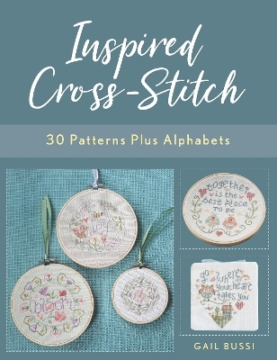 Inspired Cross-Stitch - Gail Bussi