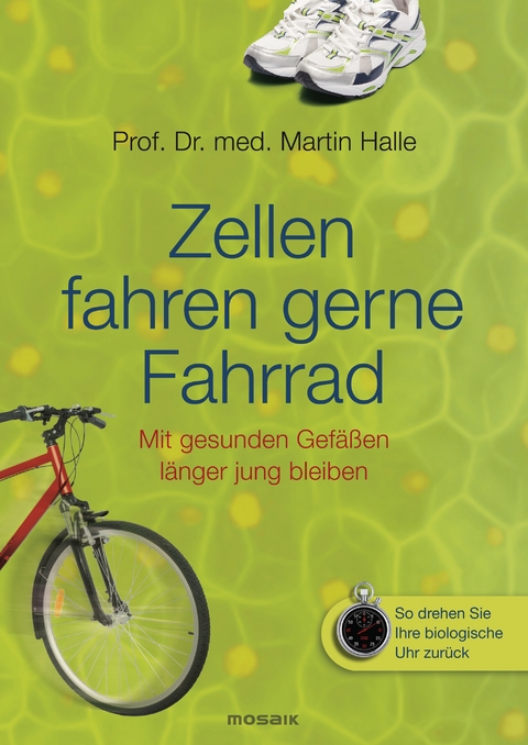 Jung bleiben mit gesunden Gefäßen - Martin Halle