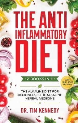 The Anti-Inflammatory Diet - Tim Kennedy