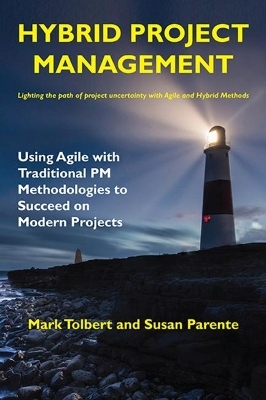 Hybrid Project Management - Mark Tolbert, Susan Parente