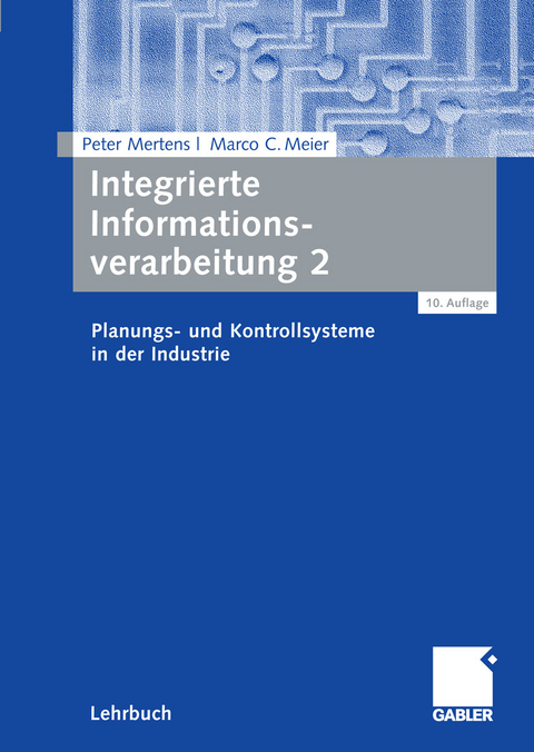 Integrierte Informationsverarbeitung 2 -  Peter Mertens,  Marco C. Meier