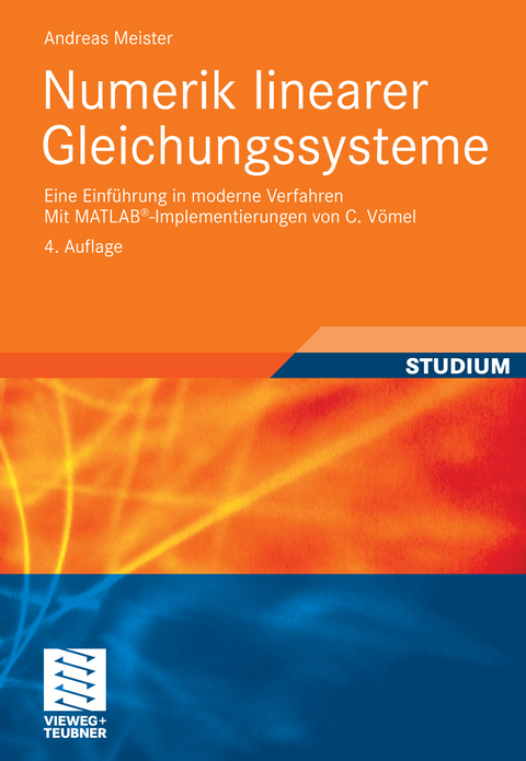 Numerik linearer Gleichungssysteme -  Andreas Meister,  C. Vömel