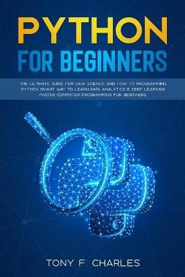 python for beginners - Tony F Charles