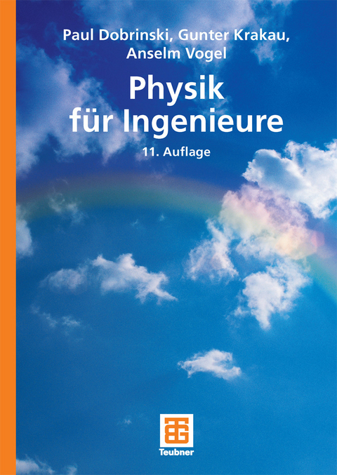 Physik für Ingenieure -  Paul Dobrinski,  Gunter Krakau,  Anselm Vogel