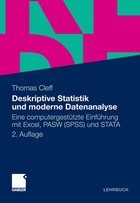 Deskriptive Statistik und moderne Datenanalyse -  Thomas Cleff