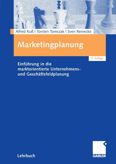 Marketingplanung - Alfred Kuß, Torsten Tomczak, Sven Reinecke