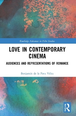 Love in Contemporary Cinema - Benjamín de la Pava Vélez