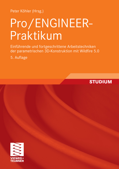 Pro/ENGINEER-Praktikum -  Peter Köhler