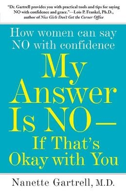 My Answer is No . . . If That's Okay with You - Nanette Gartrell