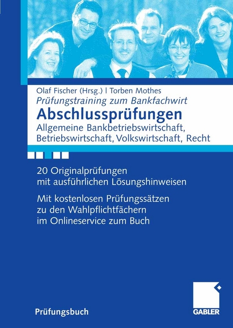 Abschlussprüfungen Allgemeine Bankwirtschaft, Betriebswirtschaft, Volkswirtschaft, Recht - Torben Mothes