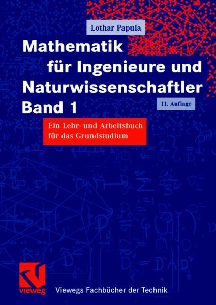 Mathematik für Ingenieure und Naturwissenschaftler Band 1 - Lothar Papula