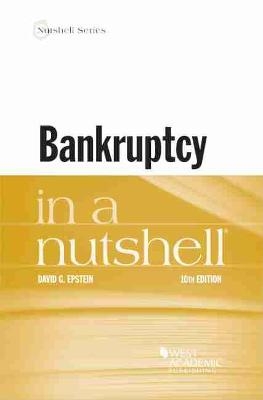 Bankruptcy in a Nutshell - David G. Epstein