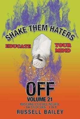 Shake Them Haters off Volume 21 - Russell Bailey