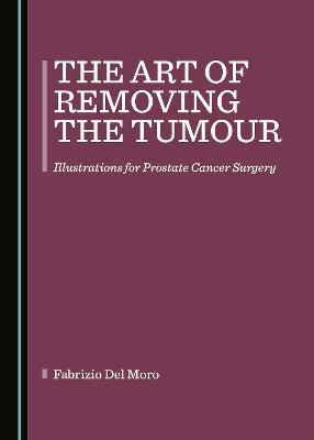 The Art of Removing the Tumour - Fabrizio Del Moro