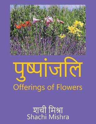 Offerings of Flowers -  Mishra