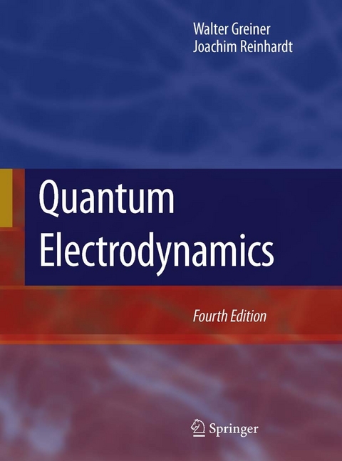 Quantum Electrodynamics -  Walter Greiner,  Joachim Reinhardt