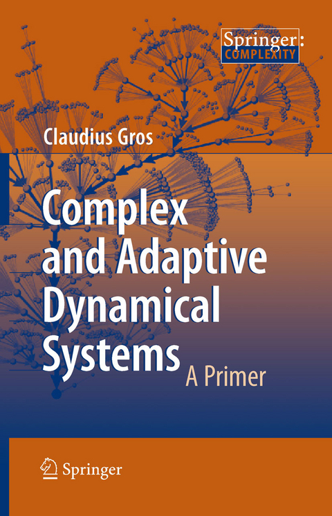 Complex and Adaptive Dynamical Systems -  Claudius Gros