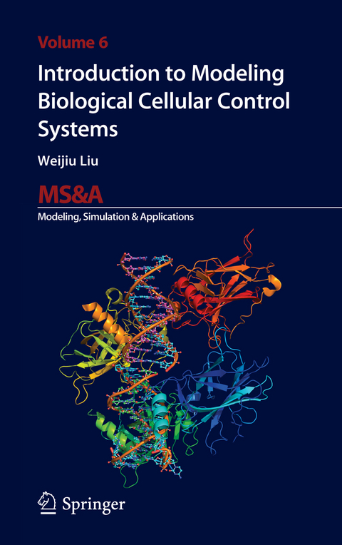 Introduction to Modeling Biological Cellular Control Systems - Weijiu Liu