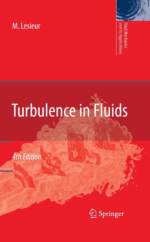 Turbulence in Fluids -  Marcel Lesieur