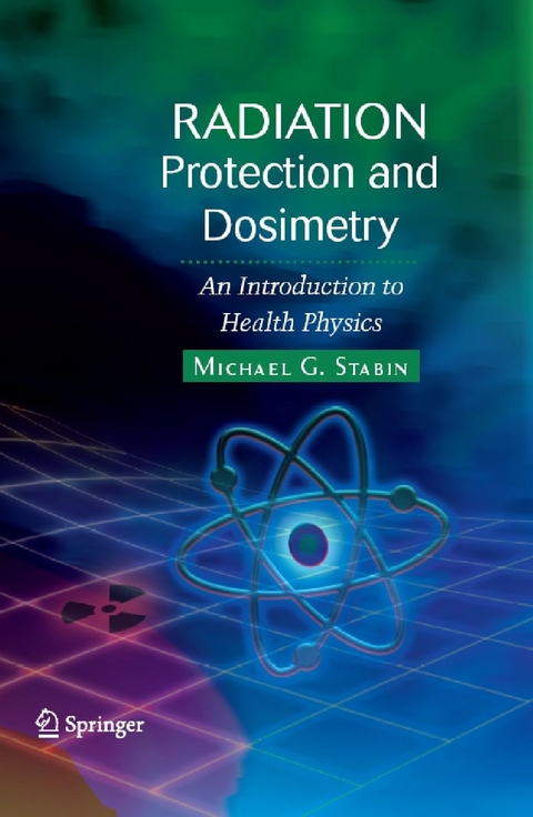 Radiation Protection and Dosimetry -  Michael G. Stabin