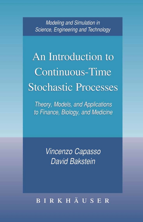 Introduction to Continuous-Time Stochastic Processes -  David Bakstein,  Vincenzo Capasso