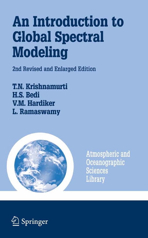 Introduction to Global Spectral Modeling -  H.S. Bedi,  V. Hardiker,  T.N. Krishnamurti,  Leela Watson-Ramaswamy