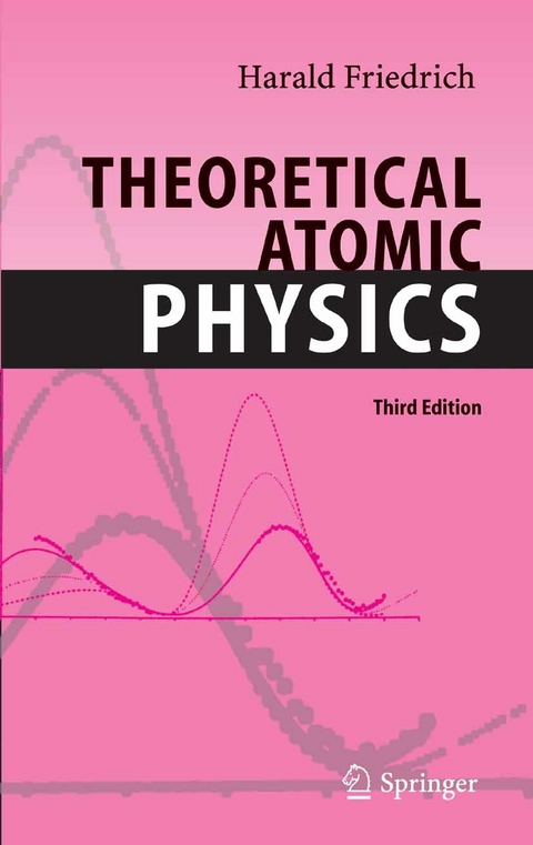 Theoretical Atomic Physics -  Harald Siegfried Friedrich