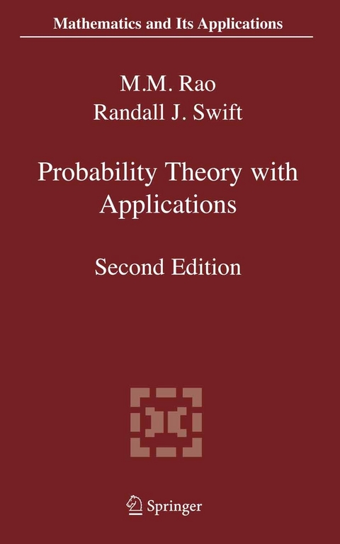 Probability Theory with Applications -  Malempati M. Rao,  Randall J. Swift