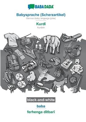 BABADADA black-and-white, Babysprache (Scherzartikel) - KurdÃ®, baba - ferhenga dÃ®tbarÃ® -  Babadada GmbH