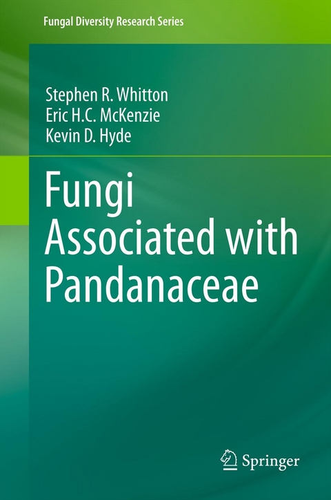 Fungi Associated with Pandanaceae - Stephen R. Whitton, Eric H.C. McKenzie, Kevin D. Hyde