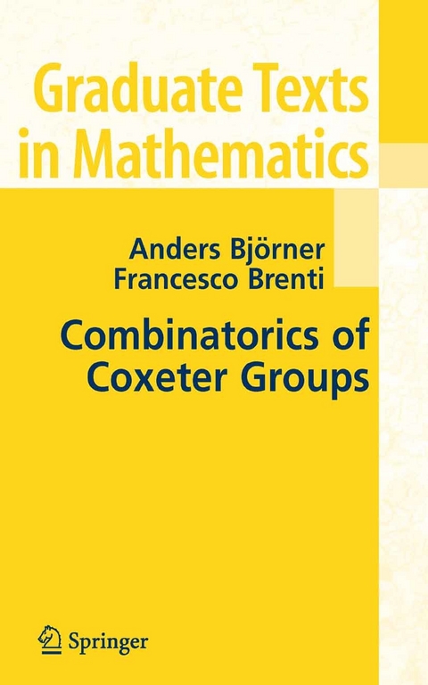 Combinatorics of Coxeter Groups -  Anders Bjorner,  Francesco Brenti