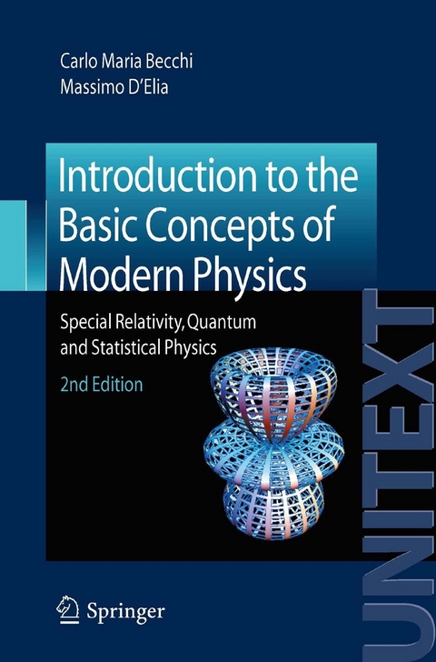 Introduction to the Basic Concepts of Modern Physics -  Carlo Maria Becchi,  Massimo D'Elia