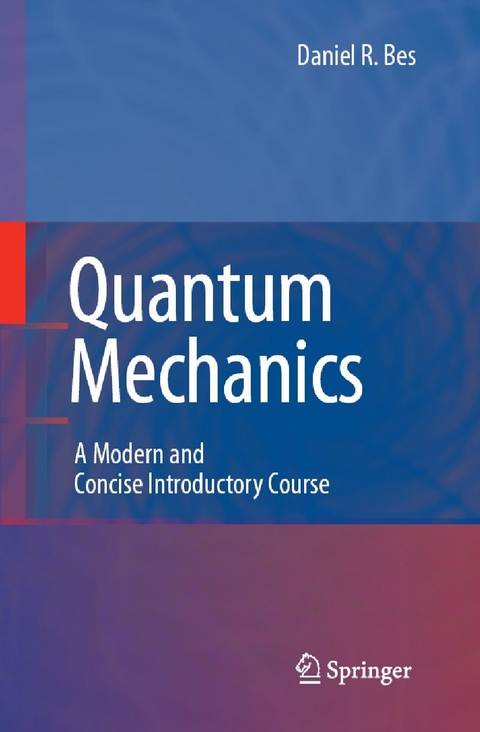 Quantum Mechanics -  Daniel Bes