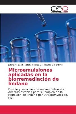 Microemulsiones aplicadas en la biorremediación de lindano - Juliana M Saez, Verena Casillas G, Claudia S Benimeli