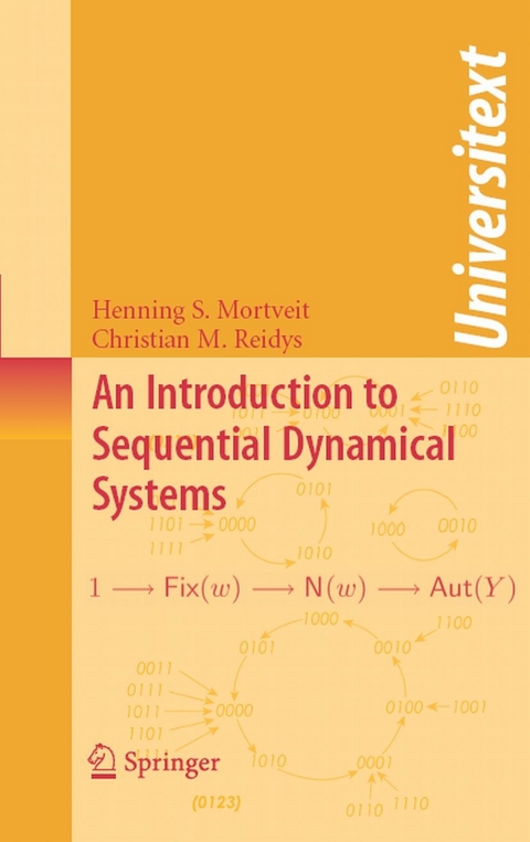 An Introduction to Sequential Dynamical Systems - Henning Mortveit, Christian Reidys