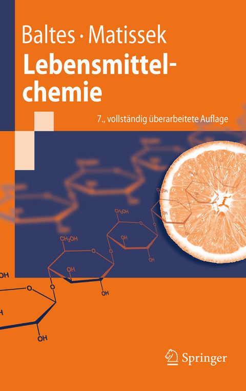 Lebensmittelchemie -  Werner Baltes,  Reinhard Matissek