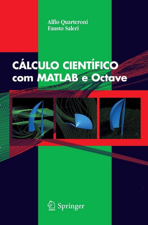 CÁLCULO CIENTÍFICO com MATLAB e Octave -  A. Quarteroni,  F. Saleri