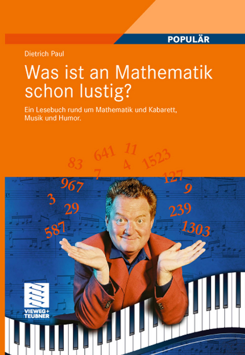 Was ist an Mathematik schon lustig? -  Dietrich Paul