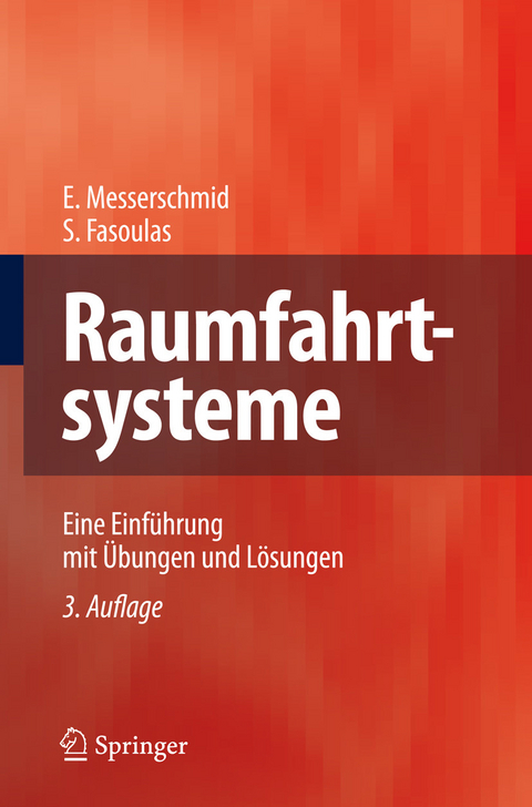 Raumfahrtsysteme -  Ernst Messerschmid,  Stefanos Fasoulas