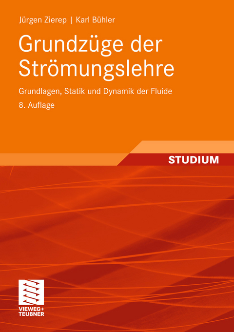 Grundzüge der Strömungslehre -  Jürgen Zierep,  Karl Bühler