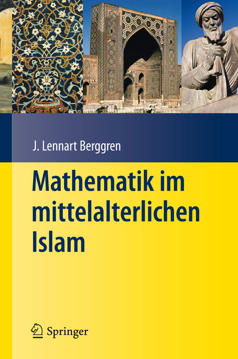 Mathematik im mittelalterlichen Islam -  J. L. Berggren,  Petra G. Schmidl