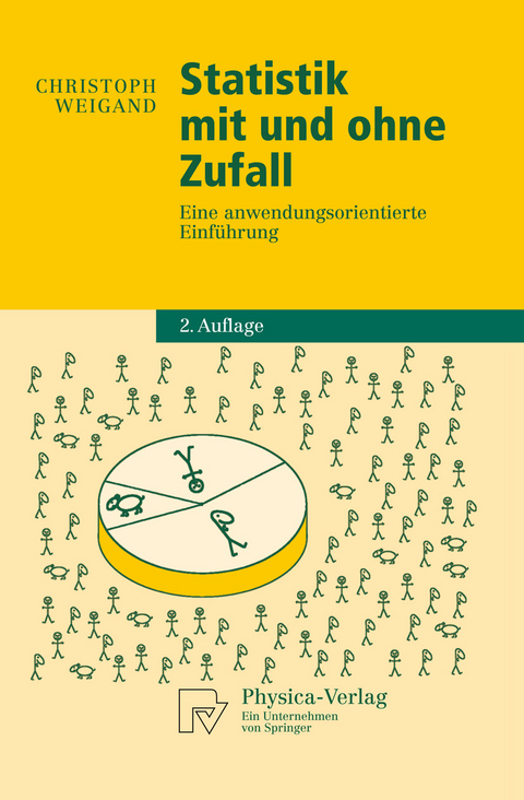 Statistik mit und ohne Zufall -  Christoph Weigand