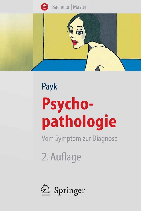 Psychopathologie. Vom Symptom zur Diagnose -  Theo R. Payk