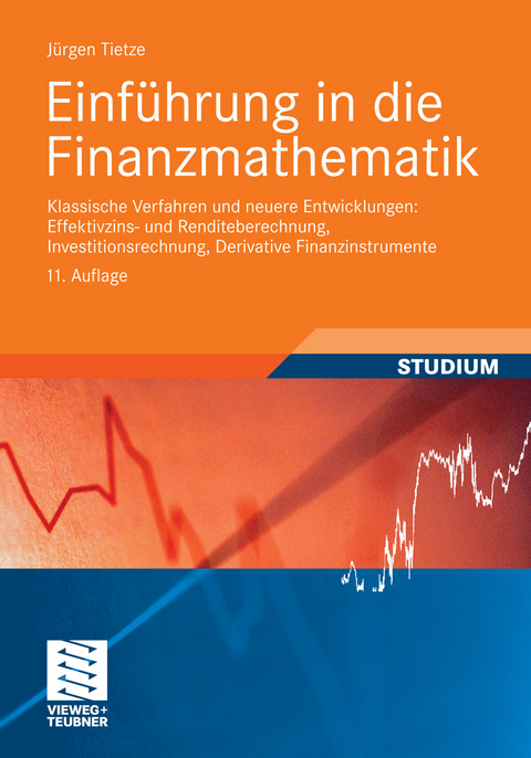 Einführung in die Finanzmathematik -  Jürgen Tietze