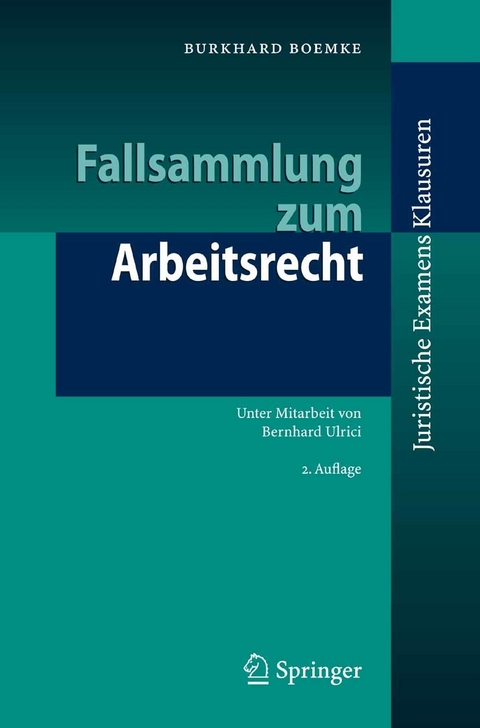 Fallsammlung zum Arbeitsrecht -  B. Ulrici,  Burkhard Boemke