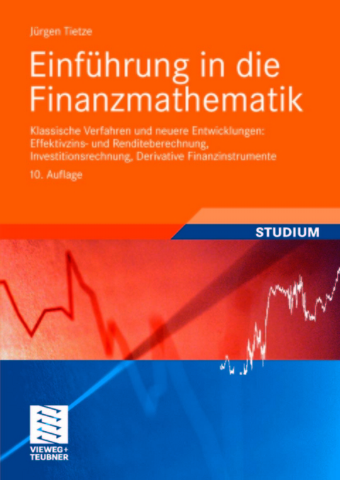 Einführung in die Finanzmathematik -  Jürgen Tietze